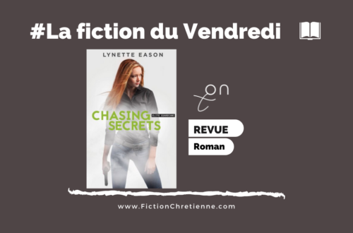 Chaising Secrets-fiction chretienne